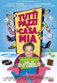 Tutti pazzi in casa mia