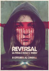 Reversal - La fuga e solo l’ inizio