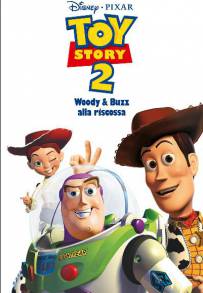 Toy Story 2 - Woody e Buzz alla riscossa