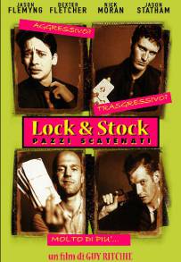 Lock &amp; Stock - Pazzi scatenati