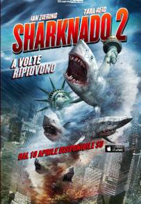 Sharknado 2: A volte ripiovono