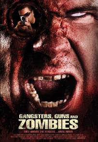 Gangsters, Guns &amp; Zombies