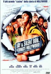 Jay &amp; Silent Bob... Fermate Hollywood!