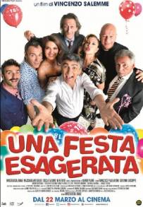 Una festa esagerata