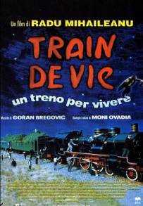 Train de vie - Un treno per vivere