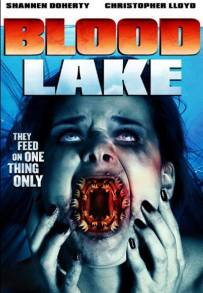 Blood Lake - L'attacco delle lamprede killer