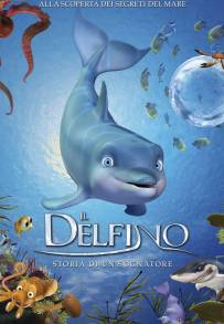 Il delfino - Storia di un sognatore