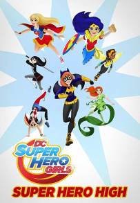 DC Super Hero Girls: Super Hero High