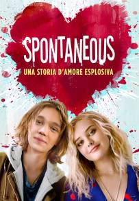 Spontaneous - Una storia d'amore esplosiva