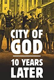 City of God: 10 Years Later