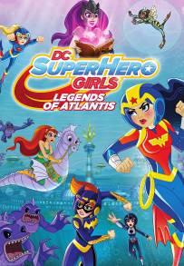 DC Super Hero Girls: Legends of Atlantis