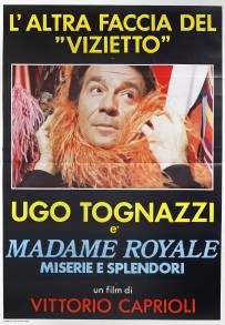 Splendori e miserie di Madame Royale