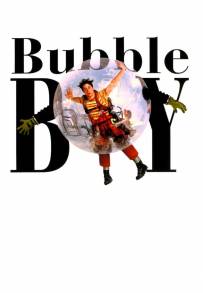 Bubble Boy