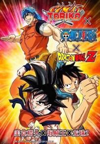 Dream 9 Toriko &amp; One Piece &amp; Dragon Ball Z Super Collaboration Special