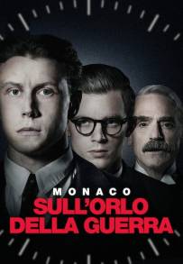 Monaco - Sull'orlo della guerra