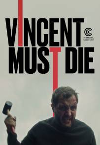 Vincent Must Die