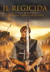 Il Regicida - Caccia a Riccardo Cuor di Leone