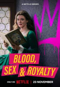 Blood, Sex &amp; Royalty